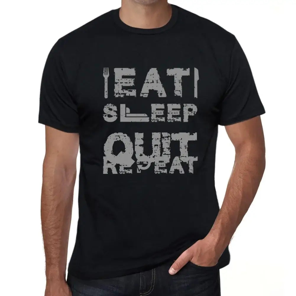 Men's Graphic T-Shirt Eat Sleep Quit Repeat Eco-Friendly Limited Edition Short Sleeve Tee-Shirt Vintage Birthday Gift Novelty
