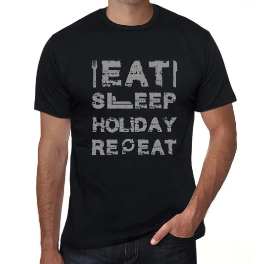 Men's Graphic T-Shirt Eat Sleep Holiday Repeat Eco-Friendly Limited Edition Short Sleeve Tee-Shirt Vintage Birthday Gift Novelty