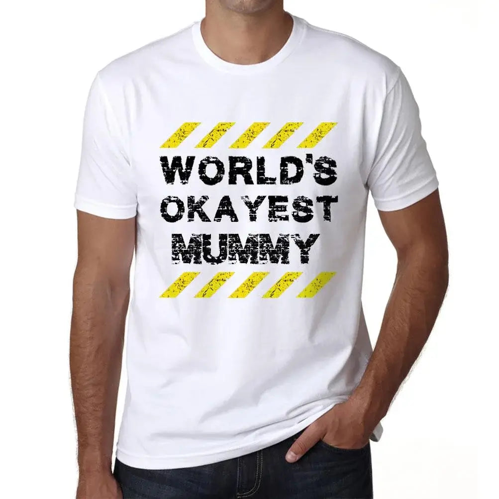 Men's Graphic T-Shirt Worlds Okayest Mummy Eco-Friendly Limited Edition Short Sleeve Tee-Shirt Vintage Birthday Gift Novelty