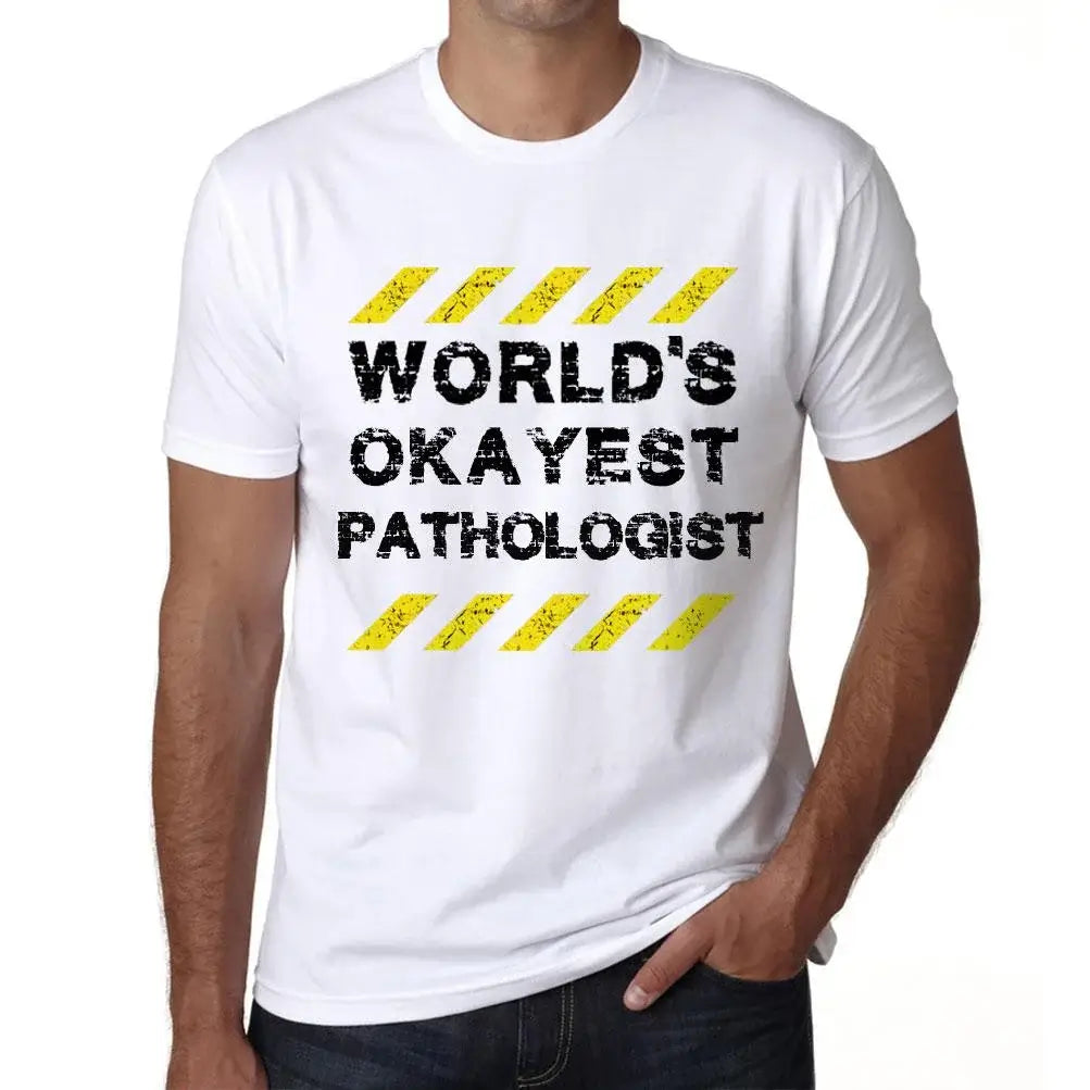 Men's Graphic T-Shirt Worlds Okayest Pathologist Eco-Friendly Limited Edition Short Sleeve Tee-Shirt Vintage Birthday Gift Novelty