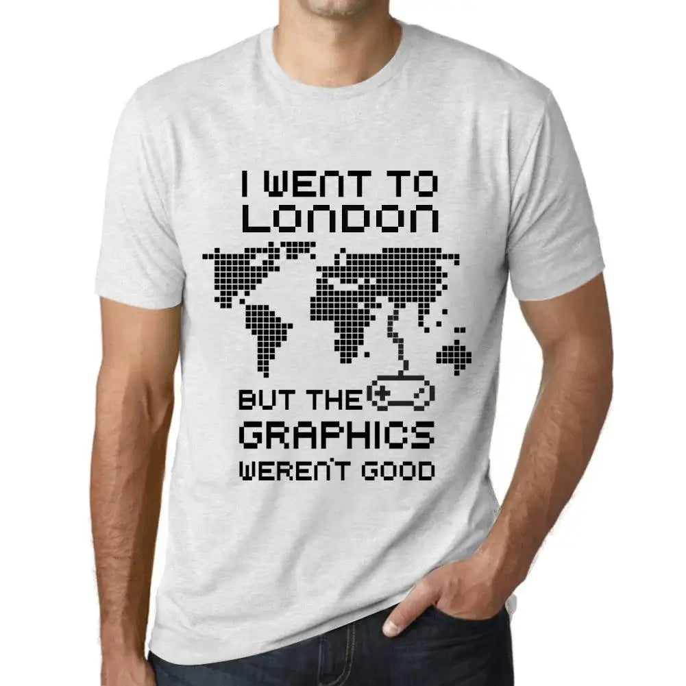 Men's Graphic T-Shirt I Went To London But The Graphics Weren’t Good Eco-Friendly Limited Edition Short Sleeve Tee-Shirt Vintage Birthday Gift Novelty