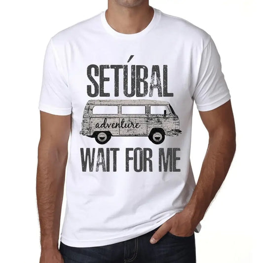 Men's Graphic T-Shirt Adventure Wait For Me In Setúbal Eco-Friendly Limited Edition Short Sleeve Tee-Shirt Vintage Birthday Gift Novelty