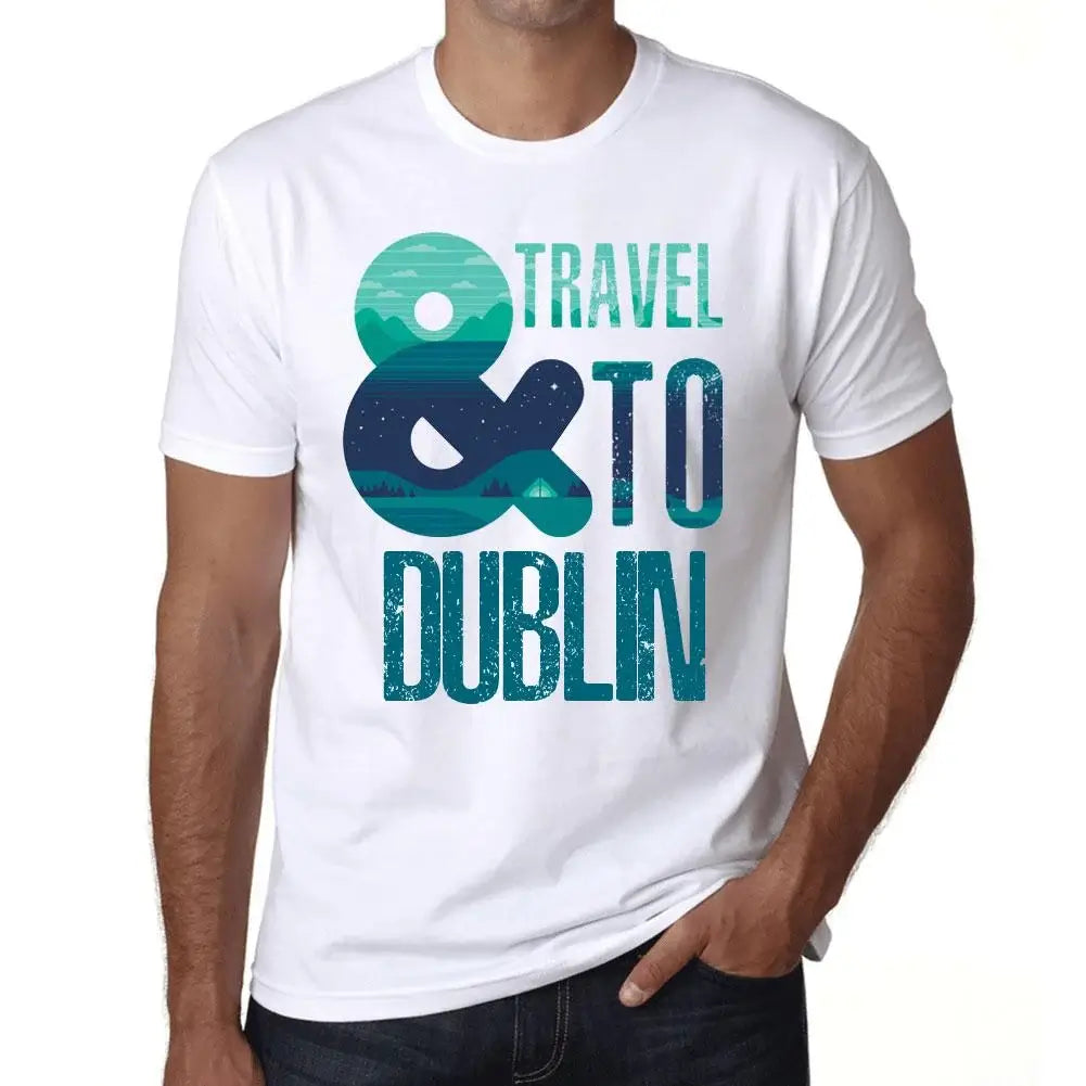 Men's Graphic T-Shirt And Travel To Dublin Eco-Friendly Limited Edition Short Sleeve Tee-Shirt Vintage Birthday Gift Novelty