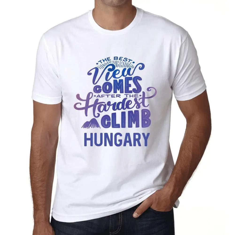 Men's Graphic T-Shirt The Best View Comes After Hardest Mountain Climb Hungary Eco-Friendly Limited Edition Short Sleeve Tee-Shirt Vintage Birthday Gift Novelty