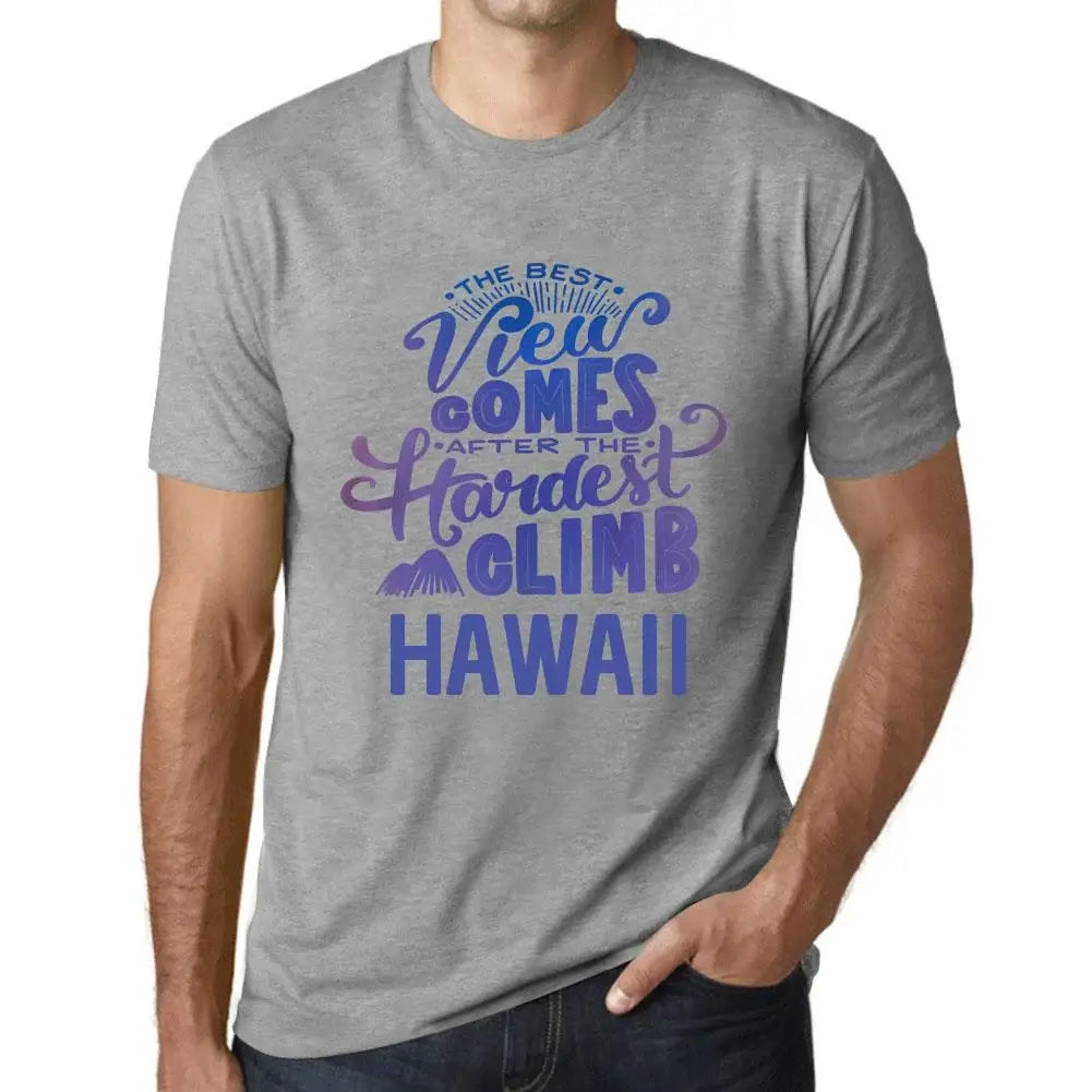 Men's Graphic T-Shirt The Best View Comes After Hardest Mountain Climb Hawaii Eco-Friendly Limited Edition Short Sleeve Tee-Shirt Vintage Birthday Gift Novelty