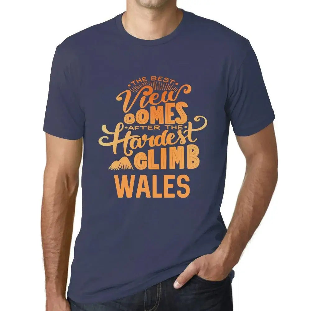 Men's Graphic T-Shirt The Best View Comes After Hardest Mountain Climb Wales Eco-Friendly Limited Edition Short Sleeve Tee-Shirt Vintage Birthday Gift Novelty