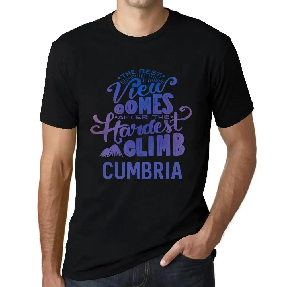 Men's Graphic T-Shirt The Best View Comes After Hardest Mountain Climb Cumbria Eco-Friendly Limited Edition Short Sleeve Tee-Shirt Vintage Birthday Gift Novelty
