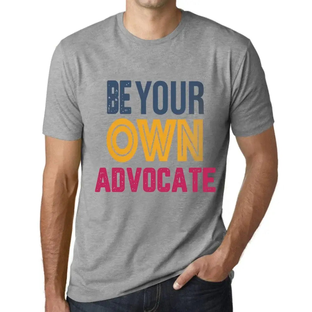 Men's Graphic T-Shirt Be Your Own Advocate Eco-Friendly Limited Edition Short Sleeve Tee-Shirt Vintage Birthday Gift Novelty