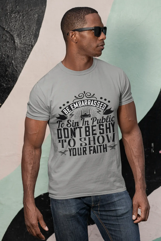 ULTRABASIC Men's T-Shirt Don't Be Shy to Show Your Faith - Mosque Islam Tee Shirt