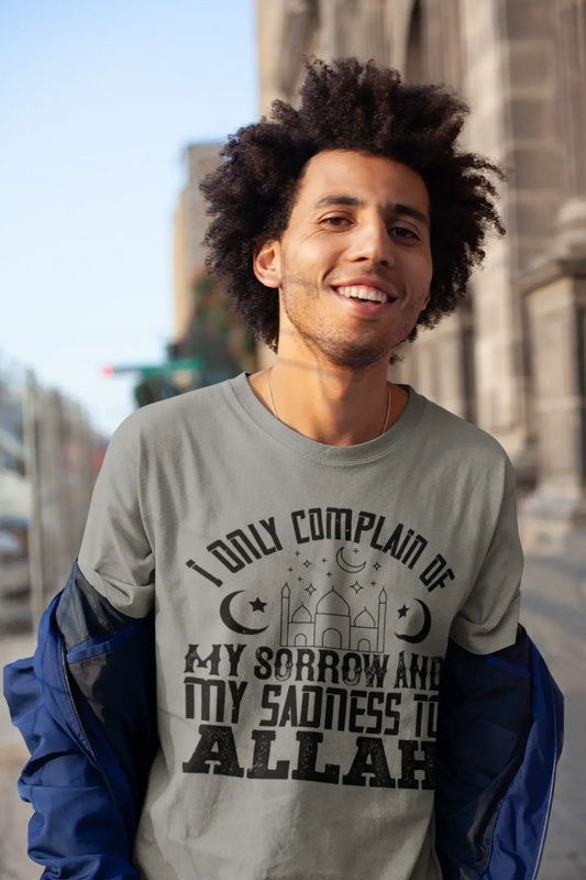 ULTRABASIC Men's T-Shirt I Only Complain My Sorrow and Sadness to Allah - Mosque Tee Shirt