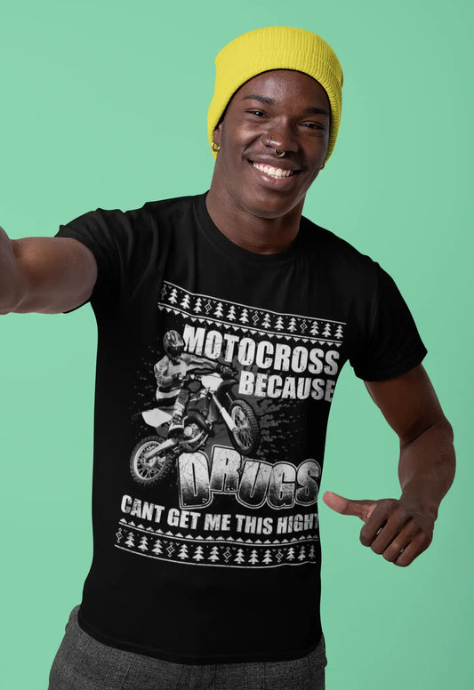 ULTRABASIC Men's T-Shirt Motocross Because Drugs Can't Get Me This Hight - Funny Humor Biker Tee Shirt