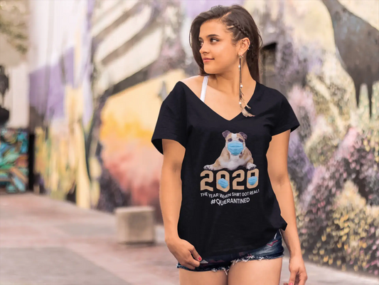 ULTRABASIC Women's T-Shirt 2020 The Year When Sh#t Got Real - Funny Dog Tee Shirt