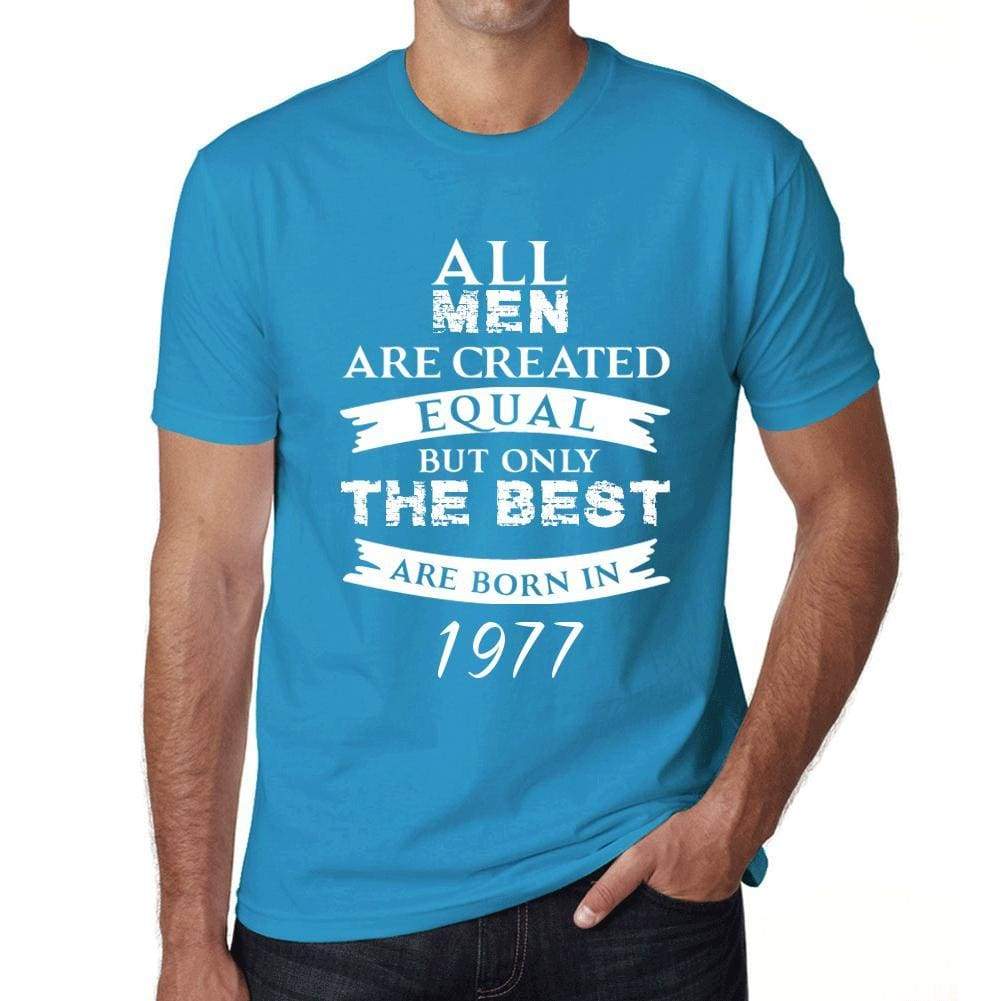 1977, Only the Best are Born in 1977 Men's T-shirt Blue Birthday Gift 00511 - ultrabasic-com