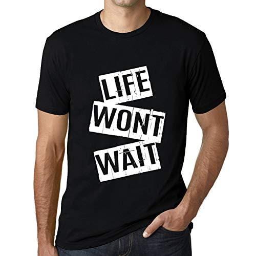 Ultrabasic - Homme T-Shirt Graphique Life Won't Wait T-Shirt Cadeau Lettre d'impression Noir Profond