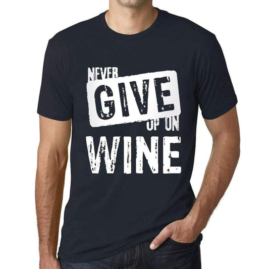 Ultrabasic Homme T-Shirt Graphique Never Give Up on Wine Marine