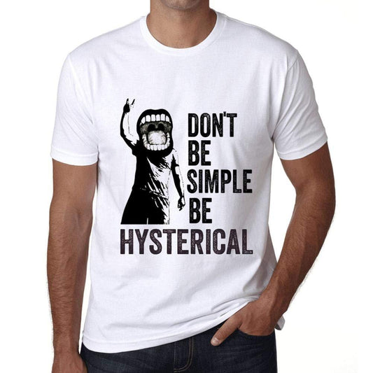 Ultrabasic Homme T-Shirt Graphique Don't Be Simple Be Hysterical Blanc