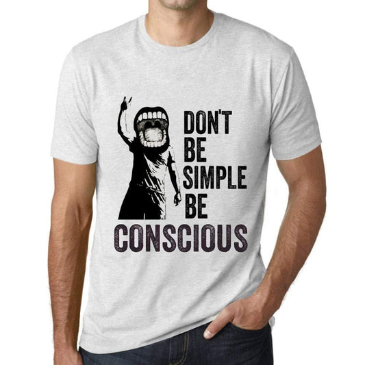 Ultrabasic Homme T-Shirt Graphique Don't Be Simple Be Conscious Blanc Chiné