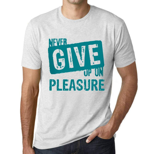 Ultrabasic Homme T-Shirt Graphique Never Give Up on Pleasure Blanc Chiné