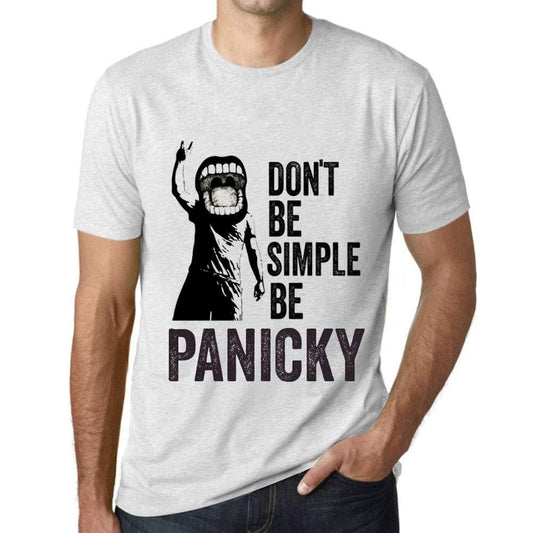 Ultrabasic Homme T-Shirt Graphique Don't Be Simple Be PANICKY Blanc Chiné