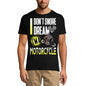 ULTRABASIC Men's T-Shirt I Don't Snore I Dream I'm Motorcycle - Funny Humor Biker Tee Shirt