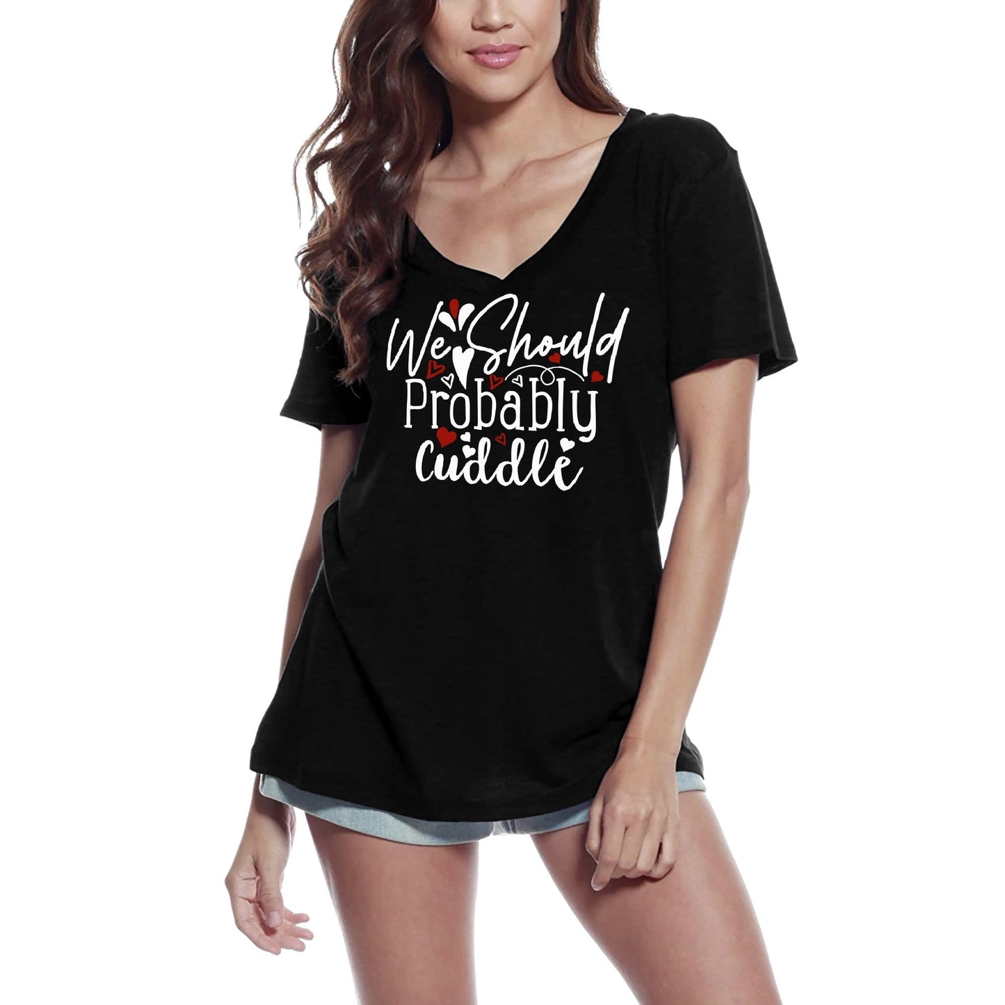 ULTRABASIC Women's T-Shirt We Should Probably Cuddle - Short Sleeve Tee Shirt Tops