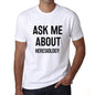 Ask Me About Heresiology White Mens Short Sleeve Round Neck T-Shirt 00277 - White / S - Casual