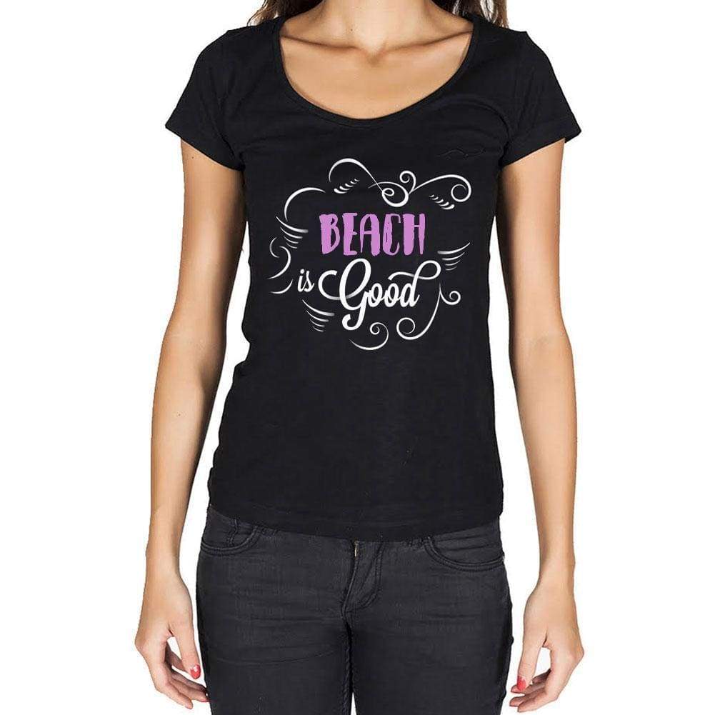 Beach Is Good Womens T-Shirt Black Birthday Gift 00485 - Black / Xs - Casual