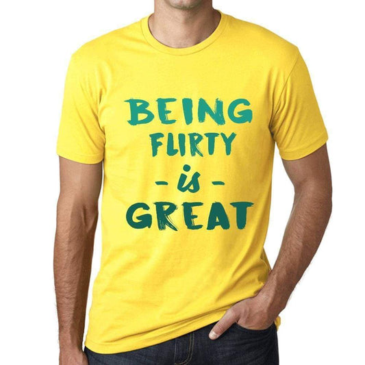 Being Flirty Is Great Mens T-Shirt Yellow Birthday Gift 00378 - Yellow / Xs - Casual