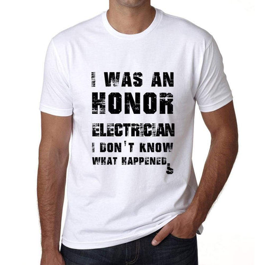 Electrician What Happened White Mens Short Sleeve Round Neck T-Shirt 00316 - White / S - Casual