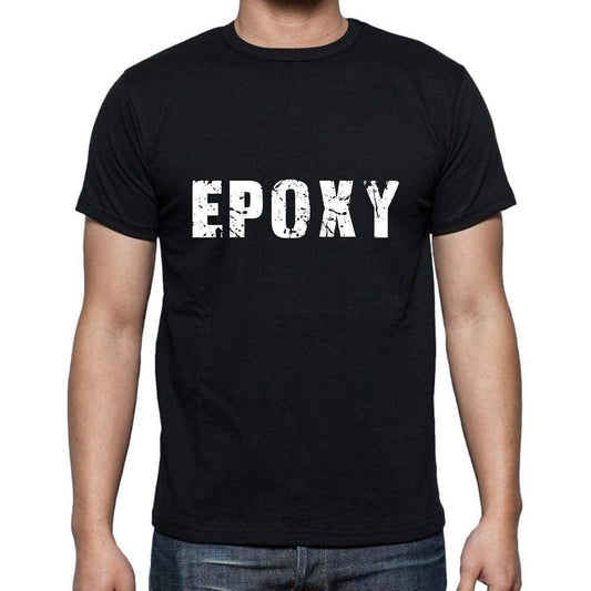 Epoxy Mens Short Sleeve Round Neck T-Shirt 5 Letters Black Word 00006 - Casual
