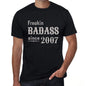 Freakin Badass Since 2007 Mens T-Shirt Black Birthday Gift 00393 - Black / Xs - Casual