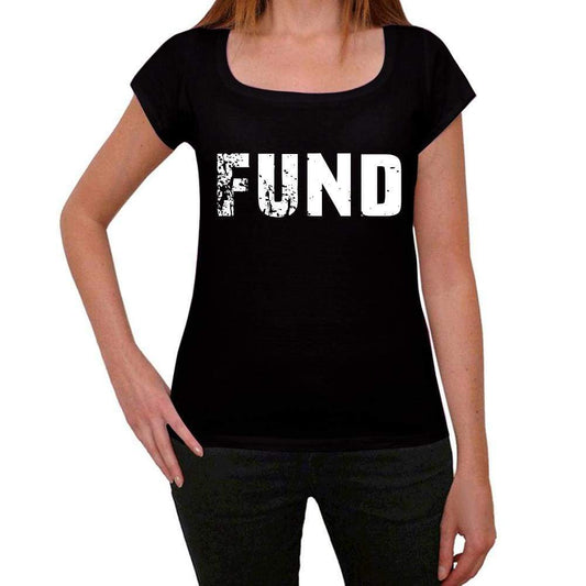 Fund Womens T Shirt Black Birthday Gift 00547 - Black / Xs - Casual