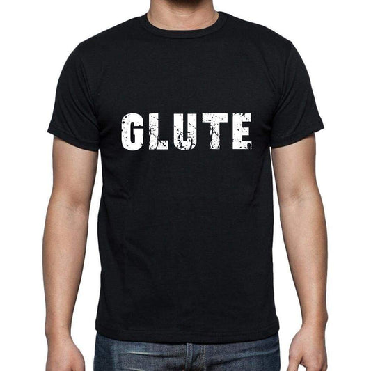 Glute Mens Short Sleeve Round Neck T-Shirt 5 Letters Black Word 00006 - Casual