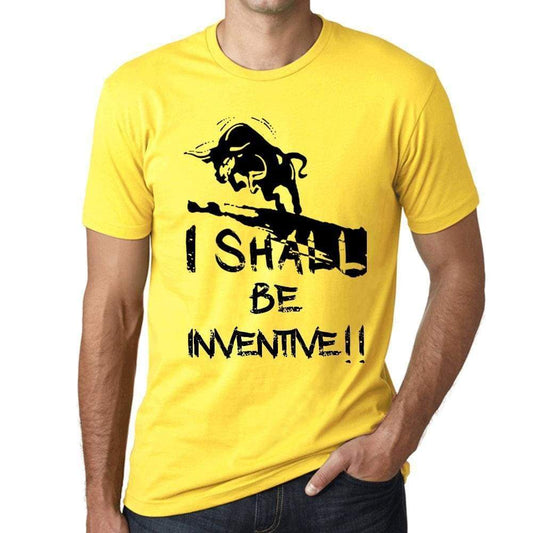 I Shall Be Inventive Mens T-Shirt Yellow Birthday Gift 00379 - Yellow / Xs - Casual