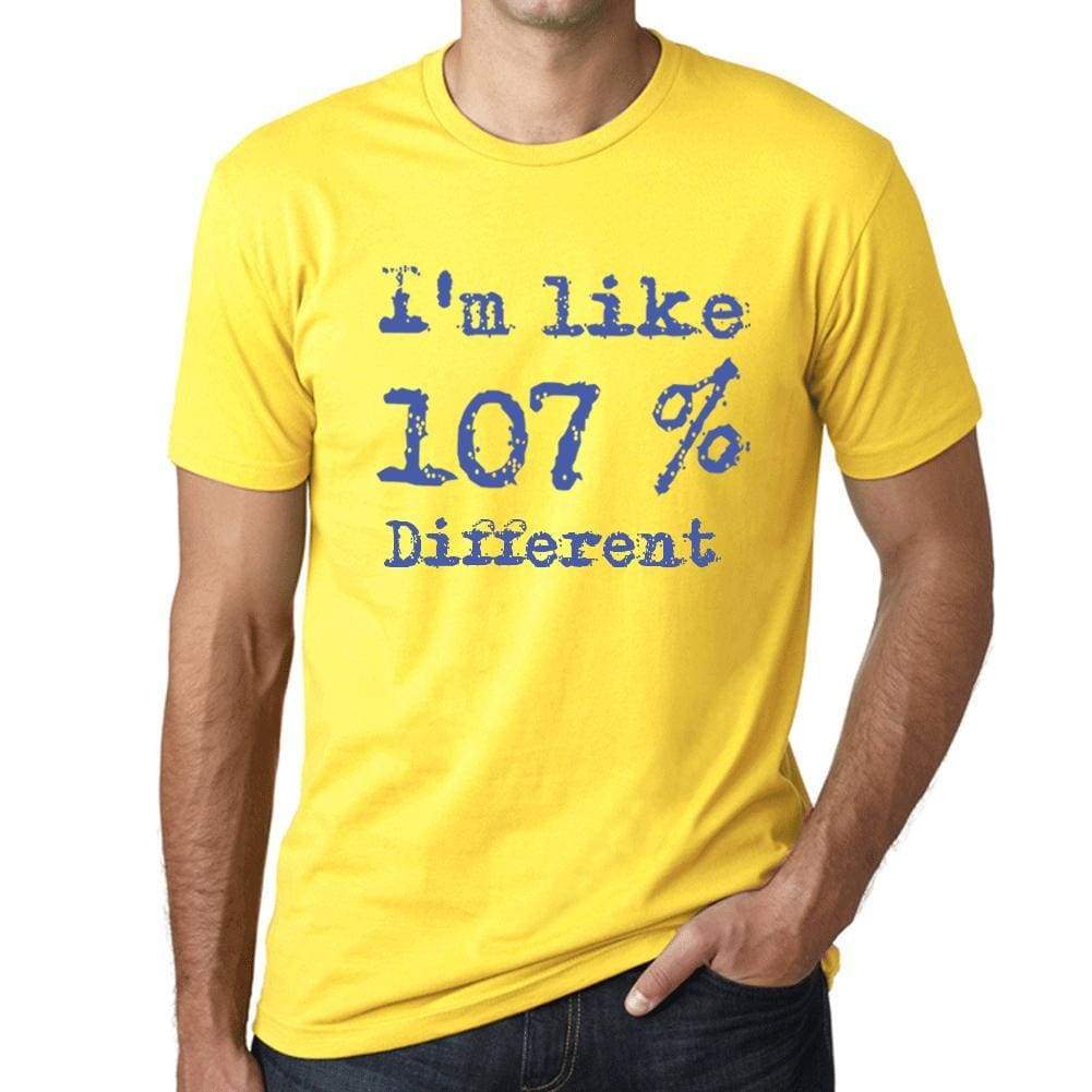 Im Like 107% Different Yellow Mens Short Sleeve Round Neck T-Shirt Gift T-Shirt 00331 - Yellow / S - Casual