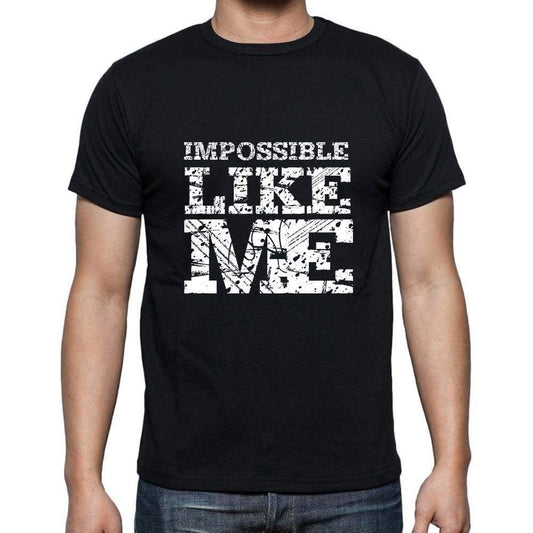 Impossible Like Me Black Mens Short Sleeve Round Neck T-Shirt 00055 - Black / S - Casual