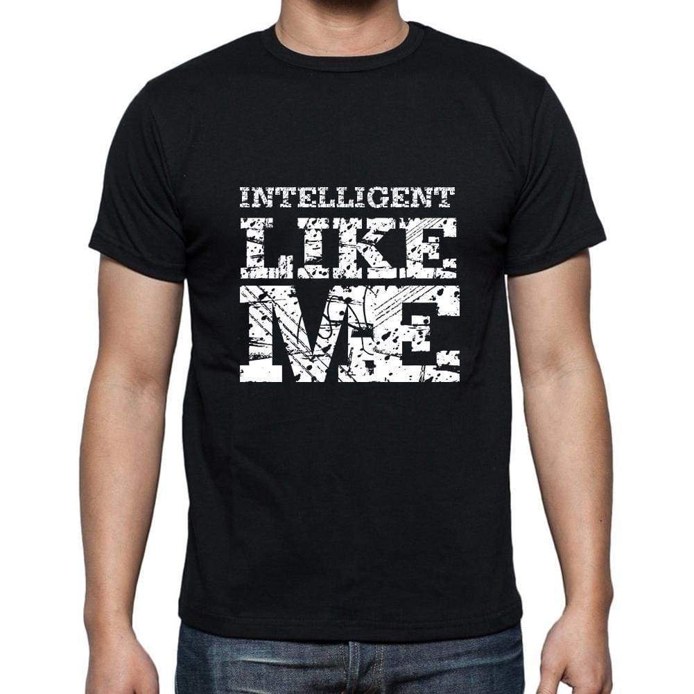 Intelligent Like Me Black Mens Short Sleeve Round Neck T-Shirt 00055 - Black / S - Casual