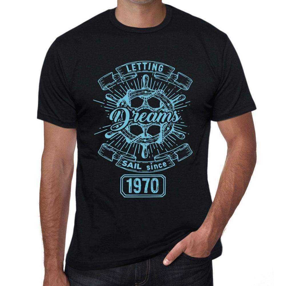 Letting Dreams Sail Since 1970 Mens T-Shirt Black Birthday Gift 00402 - Black / Xs - Casual