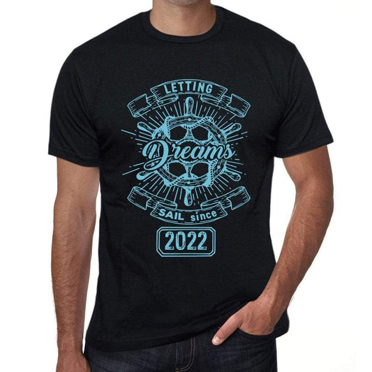 Letting Dreams Sail Since 2022 Mens T-Shirt Black Birthday Gift 00402 - Black / Xs - Casual