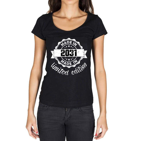 Made In 2031 Limited Edition Womens T-Shirt Black Birthday Gift 00426 - Black / Xs - Casual