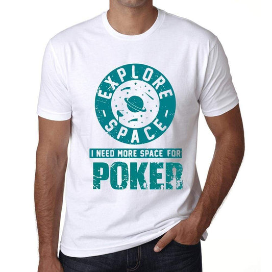 Mens Vintage Tee Shirt Graphic T Shirt I Need More Space For Poker White - White / Xs / Cotton - T-Shirt