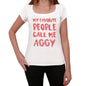 My Favorite People Call Me Aggy White Womens Short Sleeve Round Neck T-Shirt Gift T-Shirt 00364 - White / Xs - Casual