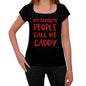 My Favorite People Call Me Caddy Black Womens Short Sleeve Round Neck T-Shirt Gift T-Shirt 00371 - Black / Xs - Casual
