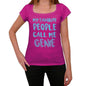 My Favorite People Call Me Genie Womens T-Shirt Pink Birthday Gift 00386 - Pink / Xs - Casual
