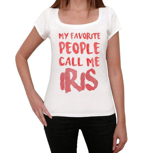 My Favorite People Call Me Iris White Womens Short Sleeve Round Neck T-Shirt Gift T-Shirt 00364 - White / Xs - Casual