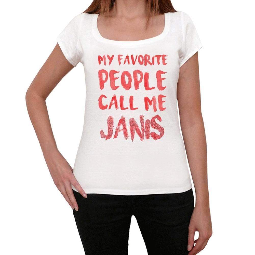 My Favorite People Call Me Janis White Womens Short Sleeve Round Neck T-Shirt Gift T-Shirt 00364 - White / Xs - Casual