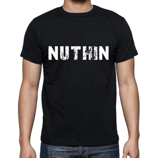 Nuthin Mens Short Sleeve Round Neck T-Shirt 00004 - Casual