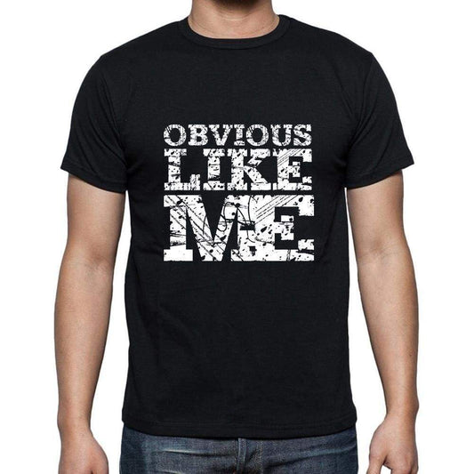 Obvious Like Me Black Mens Short Sleeve Round Neck T-Shirt 00055 - Black / S - Casual