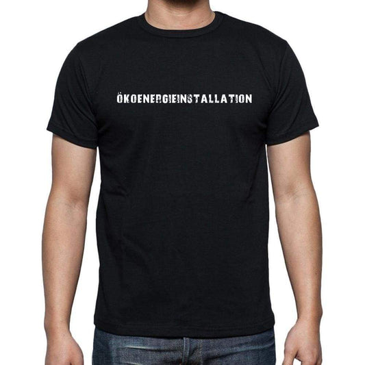 Ökoenergieinstallation Mens Short Sleeve Round Neck T-Shirt 00022 - Casual