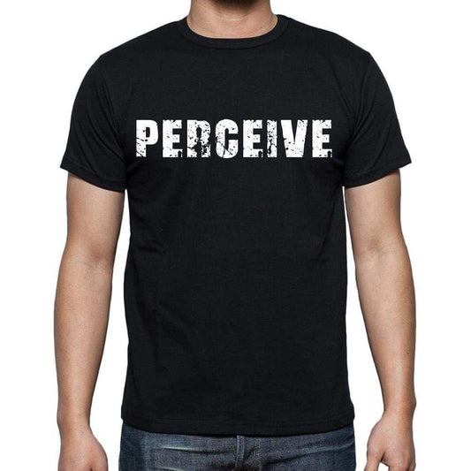 Perceive White Letters Mens Short Sleeve Round Neck T-Shirt 00007
